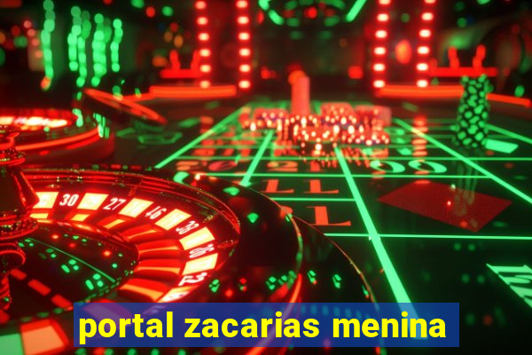 portal zacarias menina